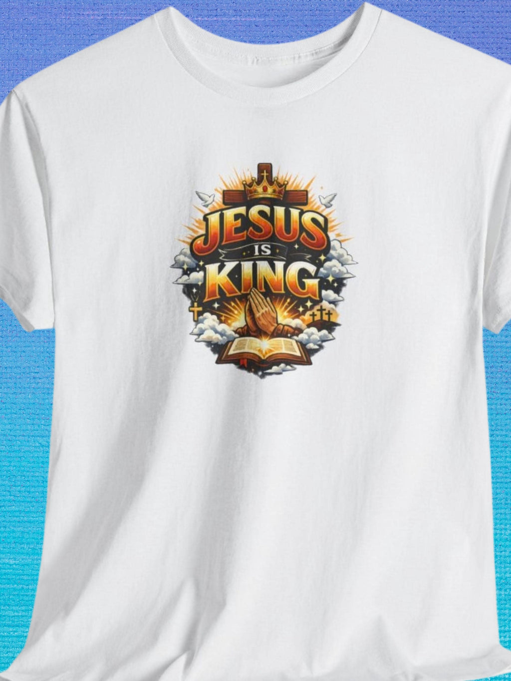 Jesus Is King T-Shirt | Faith Cross Graphic Tee | Worship Christian Shirt | Faith Based Apparel