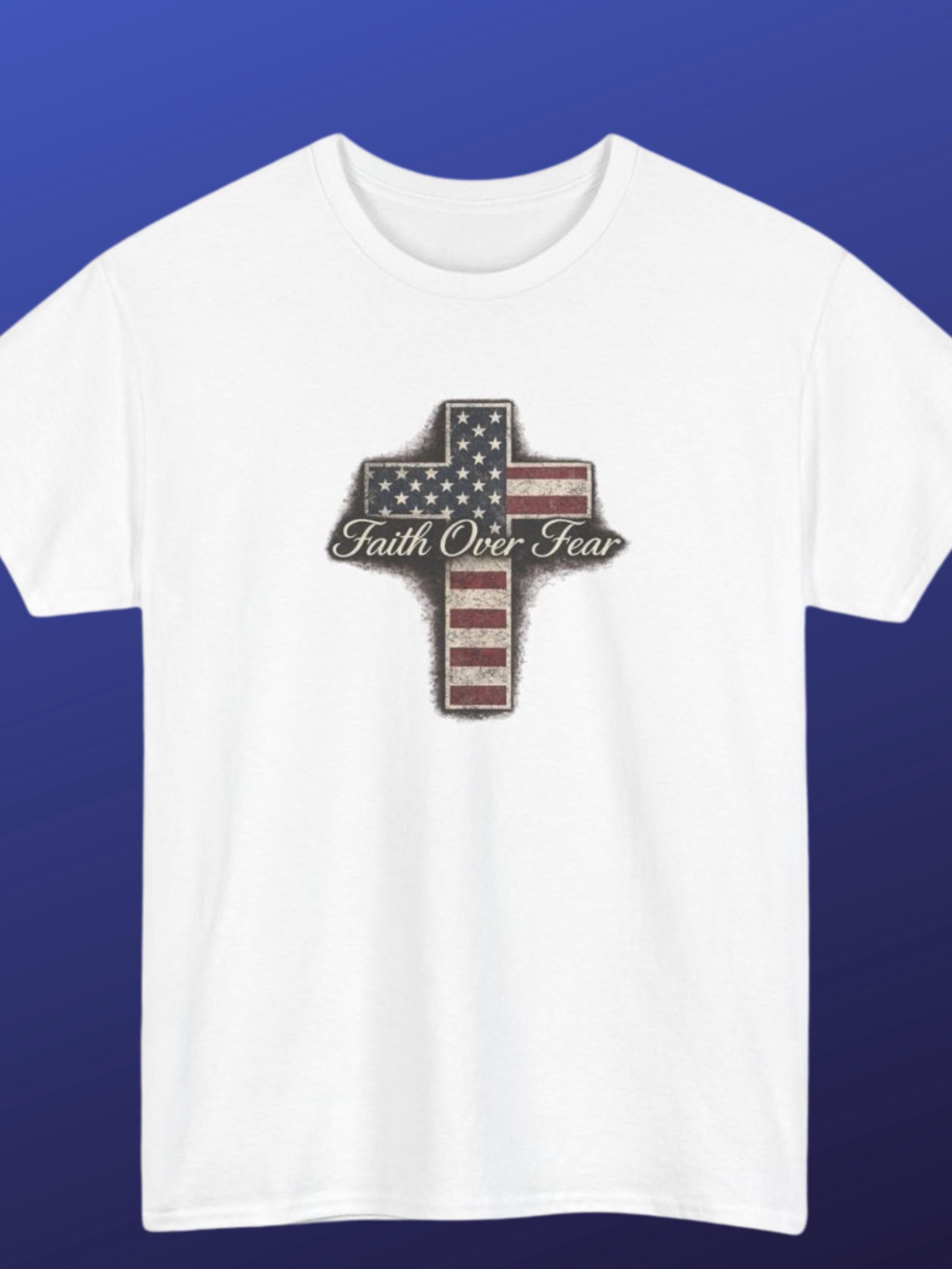 Faith Over Fear American Flag Cross T-Shirt, Distressed Christian Apparel