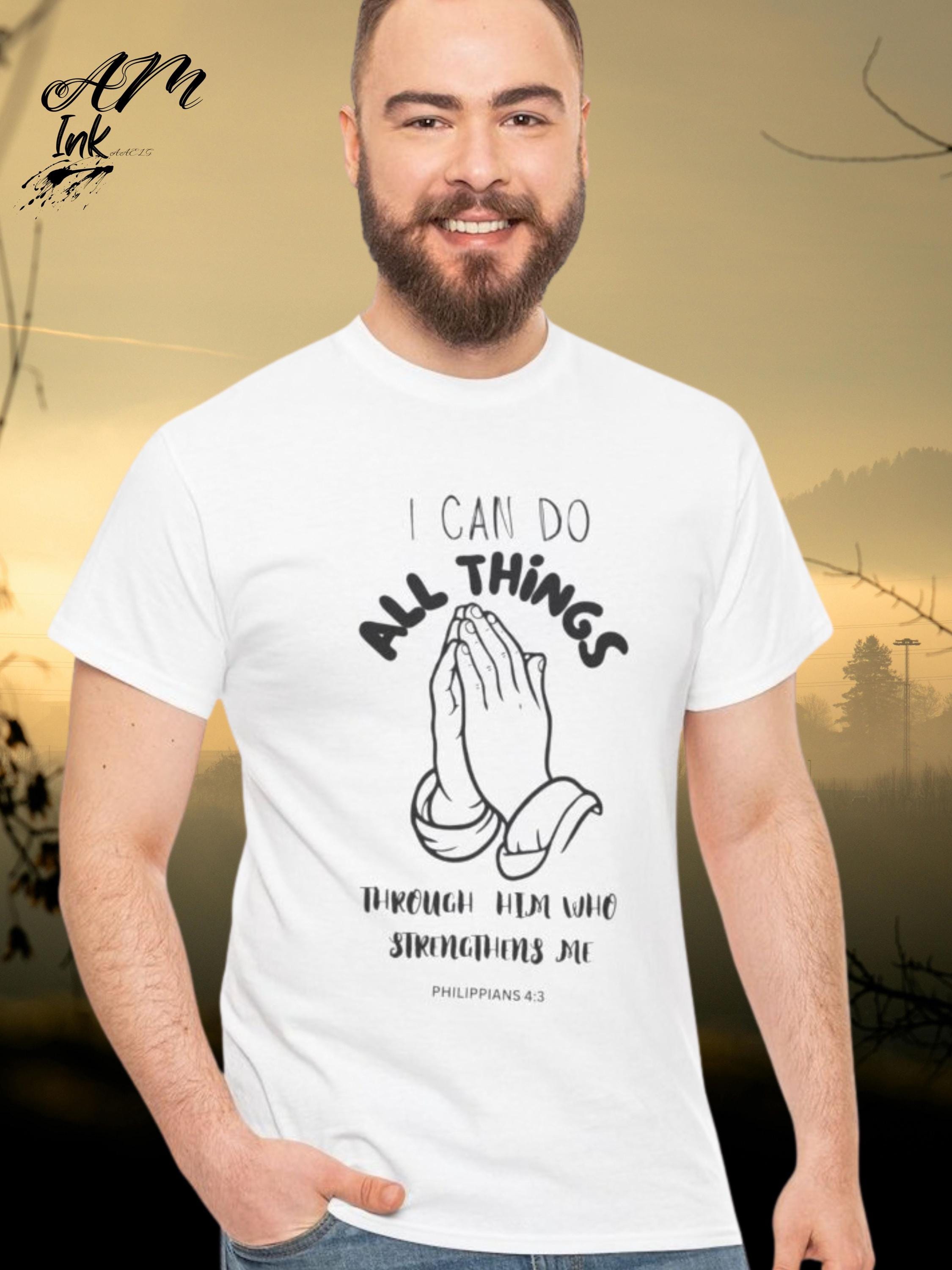 Praying Hands Christian T-Shirt | Philippians 4:13 Faith Tee