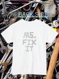 I AM Ms. Fix It T-Shirt | Handyman Humor Tee affirmation shirt